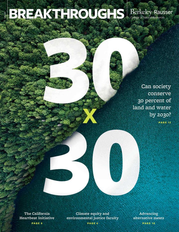Cover of fall 2020 breakthroughs magazine. Aerial image of half forest and half water with the words 30x30 over the top