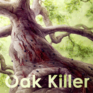 Tracks of an Oak Killer