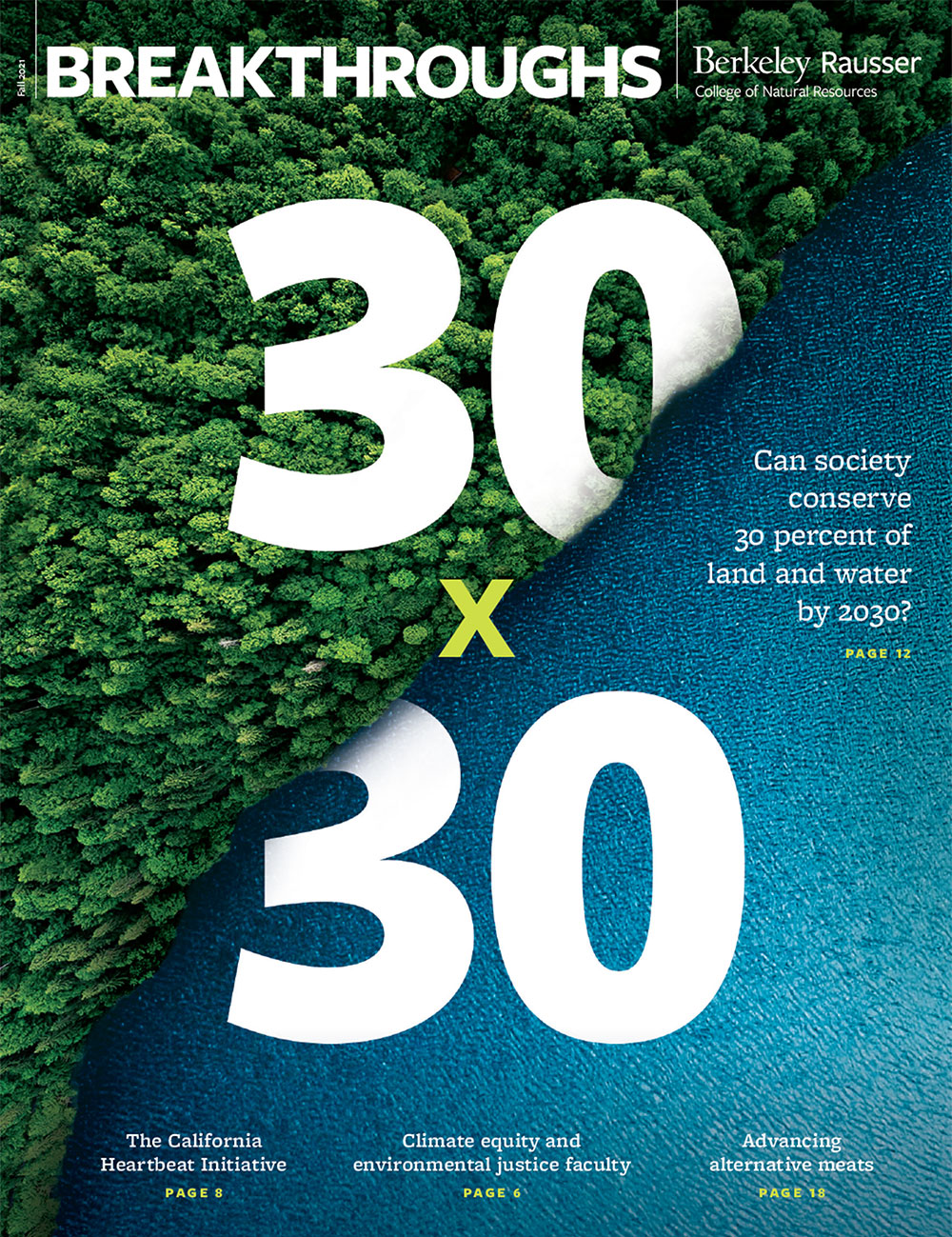 Cover of fall 2021 breakthroughs magazine. Aerial image of half forest and half water with the words 30x30 over the top