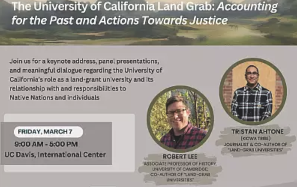 A poster for the event The University of California Land Grab Accounting for the Past and Actions Towards Justice Symposium