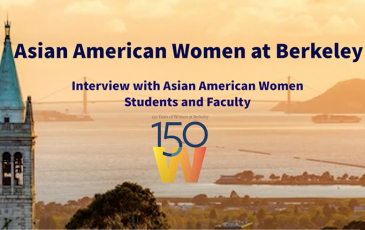 Opening slide of video titled "Asian American Women at Berkeley"
