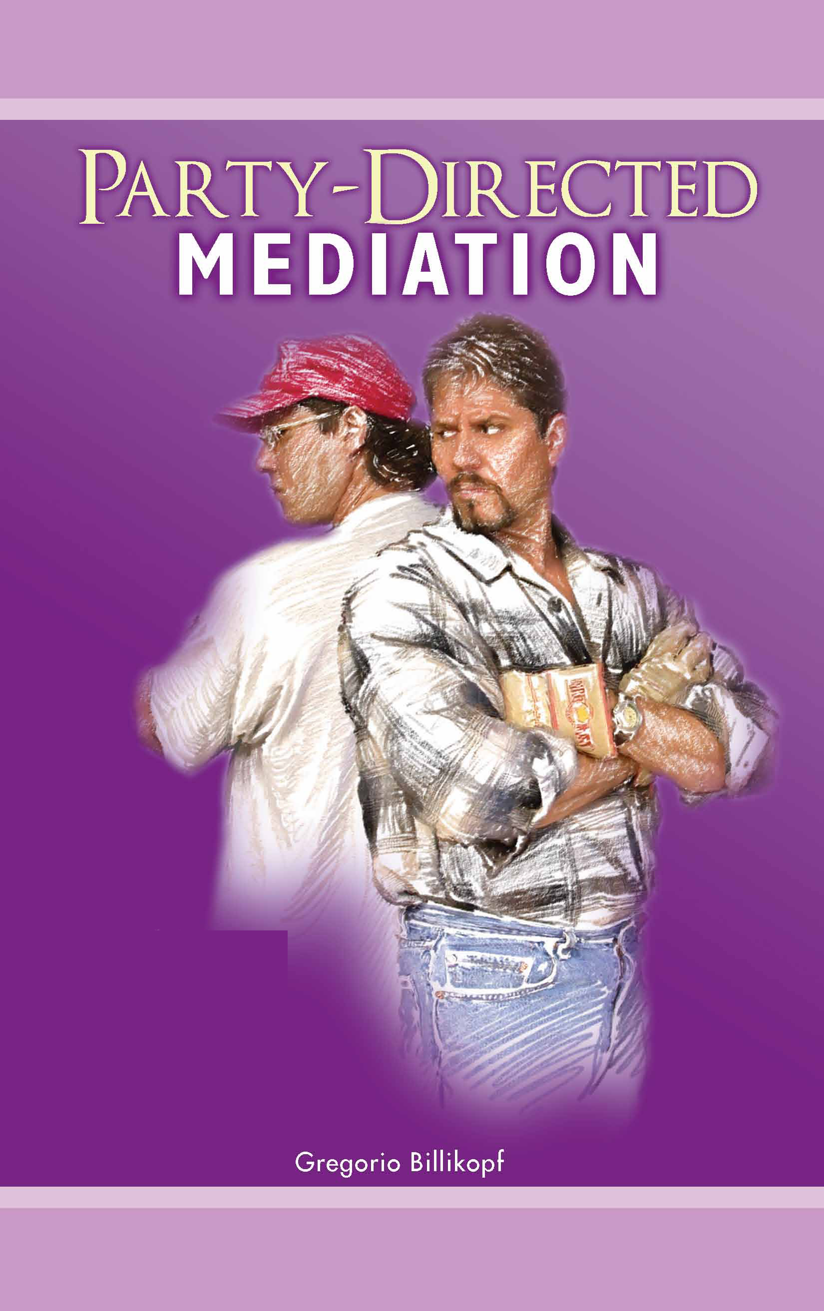 Party-Directed Mediation